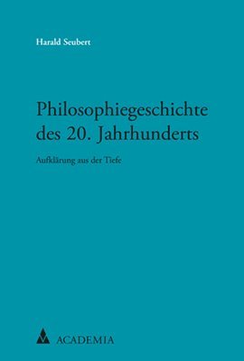 bokomslag Philosophiegeschichte des 20. Jahrhunderts