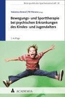 bokomslag Bewegungs- Und Sporttherapie Bei Psychischen Erkrankungen Des Kindes- Und Jugendalters