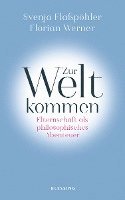 Svenja Flaßpöhler, Florian Werner - Zur Welt kommen, Inbunden