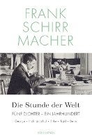 Frank Schirrmacher - Die Stunde der Welt, Inbunden