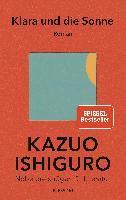 Kazuo Ishiguro - Klara und die Sonne, Inbunden