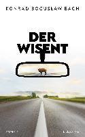 Konrad Boguslaw Bach - Der Wisent, Inbunden