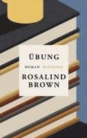 Rosalind Brown - Übung, Inbunden