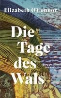 bokomslag Die Tage des Wals
