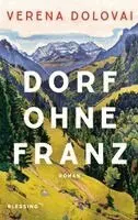 Verena Dolovai - Dorf ohne Franz, Häftad. Tillgänglighet: Lägg i varukorg
