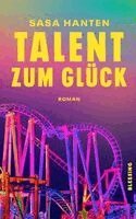 Sasa Hanten - Talent zum Glück, Inbunden