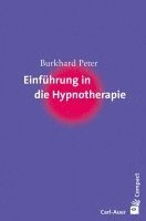 bokomslag Einführung in die Hypnotherapie