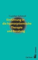 Gunther Schmidt - Einführung in die hypnosystemische Therapie und Beratung, Häftad