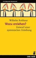 Wilhelm Rotthaus - Wozu erziehen?, Häftad