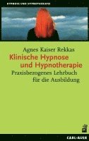 bokomslag Klinische Hypnose und Hypnotherapie