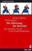 Michael White, David Epston - Die Zähmung der Monster, Häftad