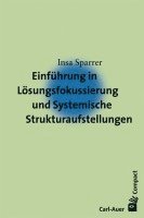 bokomslag Einführung in die Lösungsfokussierung und Systemische Strukturaufstellungen