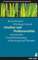 Bernd Schmid, Christiane Gérard - Intuition und Professionalität, Häftad