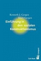 Kenneth J. Gergen, Mary Gergen - Einführung in den sozialen Konstruktivismus, Häftad