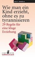 Wie man ein Kind erzieht, ohne zu tyrannisieren 1