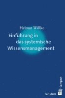 bokomslag Einführung in das systemische Wissensmanagement