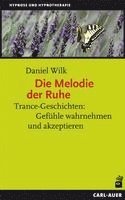 Daniel Wilk - Die Melodie der Ruhe, Häftad