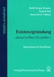 Detlef Jürgen Brauner, Roland Raff - Existenzgrundung - Darauf Sollten Sie Achten, Häftad