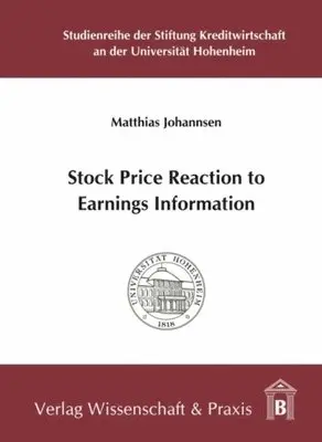 Matthias Johannsen - Stock Price Reaction to Earnings Information., Häftad. Tillgänglighet: Lägg i varukorg