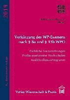 Detlef Jürgen Brauner - Verkurzung Des Wp-Examens Nach 8a Und 13b Wpo: Fachliche Voraussetzungen, Profile Anerkannter Hochschulen, Auditxcellence-Programm, Häftad