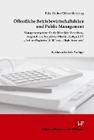 Offentliche Betriebswirtschaftslehre Und Public Management: Managementsysteme Fur Die Offentliche Verwaltung, Dargestellt Am Beispiel Der Objekte 'Stu