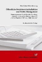 Offentliche Betriebswirtschaftslehre Und Public Management: Managementsysteme Fur Die Offentliche Verwaltung, Dargestellt Am Beispiel Der Objekte 'Stu 1