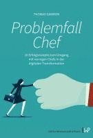 bokomslag Problemfall Chef: 20 Erfolgsrezepte Zum Umgang Mit Nervigen Chefs in Der Digitalen Transformation