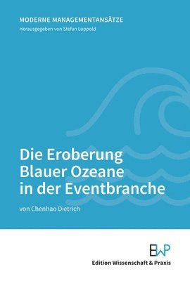 bokomslag Die Eroberung Blauer Ozeane in Der Eventbranche