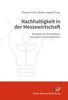Thorsten Knoll, Michael Dinkel - Nachhaltigkeit in Der Messewirtschaft: Konzepte Von Veranstaltern, Ausstellern Und Dienstleistern, Häftad