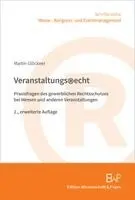Martin Glöckner - Veranstaltungsrecht: Praxisfragen Des Gewerblichen Rechtsschutzes Bei Messen Und Anderen Veranstaltungen, Häftad. Tillgänglighet: Lägg i varukorg