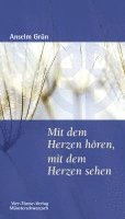 Mit dem Herzen hören, mit dem Herzen sehen 1