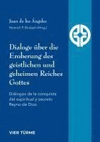 bokomslag Dialoge über die Eroberung des geistlichen und geheimen Reiches Gottes