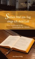 Sieben Mal am Tag singe ich dein Lob 1