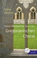 bokomslag Kleiner Wegweiser durch den Gregoranischen Choral