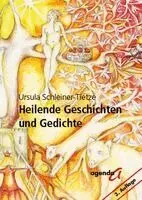 Ursula Schleiner-Tietze - Heilende Geschichten und Gedichte, Häftad. Tillgänglighet: Lägg i varukorg