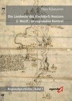 Klaus Rübesamen - Die Landwehr des Kirchdorfs Heessen (i. Westf.) im regionalen Kontext, Häftad. Tillgänglighet: Lägg i varukorg