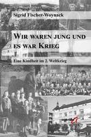 bokomslag Wir waren jung und es war Krieg