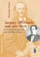 bokomslag Jacques Offenbach und sein Werk