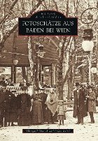 Hildegard Hnatek - Fotoschätze aus Baden bei Wien, Häftad. Tillgänglighet: Lägg i varukorg