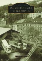 bokomslag Die Wuppertaler Schwebebahn