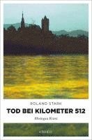 Roland Stark - Tod bei Kilometer 512, Häftad