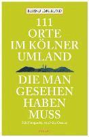 Bernd Imgrund - 111 Orte im Kölner Umland, die man gesehen haben muß, Häftad