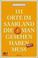 bokomslag 111 Orte im Saarland, die man gesehen haben muß. Band 2