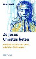 bokomslag Zu Jesus Christus beten