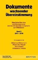 bokomslag Dokumente wachsender Übereinstimmung. Sämtliche Berichte und Konsenstexte interkonfessioneller Gespräche auf Weltebene Band 5: 2010-2019