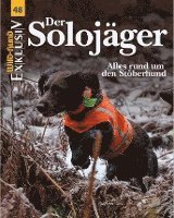 bokomslag WILD UND HUND Exklusiv Nr. 48: Der Solojäger inkl. DVD