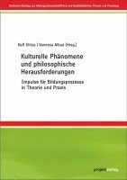 bokomslag Kulturelle Phänomene und philosophische Herausforderungen