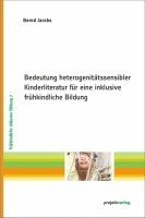 bokomslag Bedeutung heterogenitätssensibler Kinderliteratur für eine inklusive frühkindliche Bildung