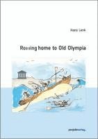 Rowing home to Old Olympia 1