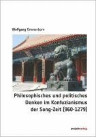 bokomslag Philosophisches und politisches Denken im Konfuzianismus der Song-Zeit (960-1279)